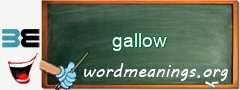 WordMeaning blackboard for gallow